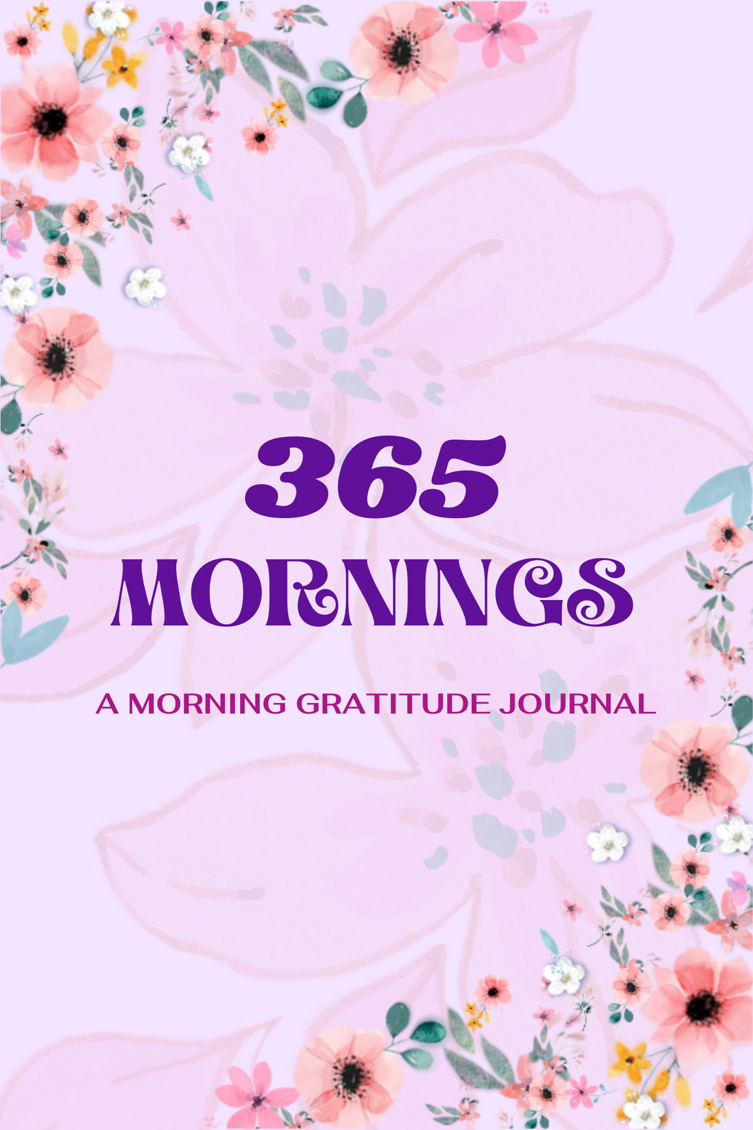 365 Mornings: A Morning Gratitude Journal