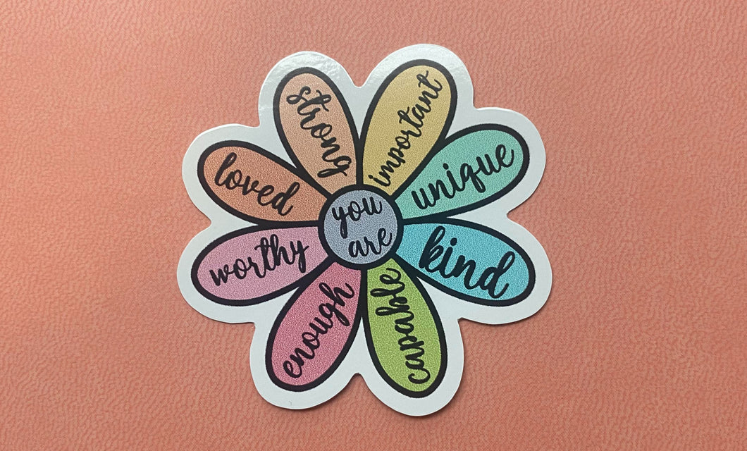 You Are Motivational Flower Sticker