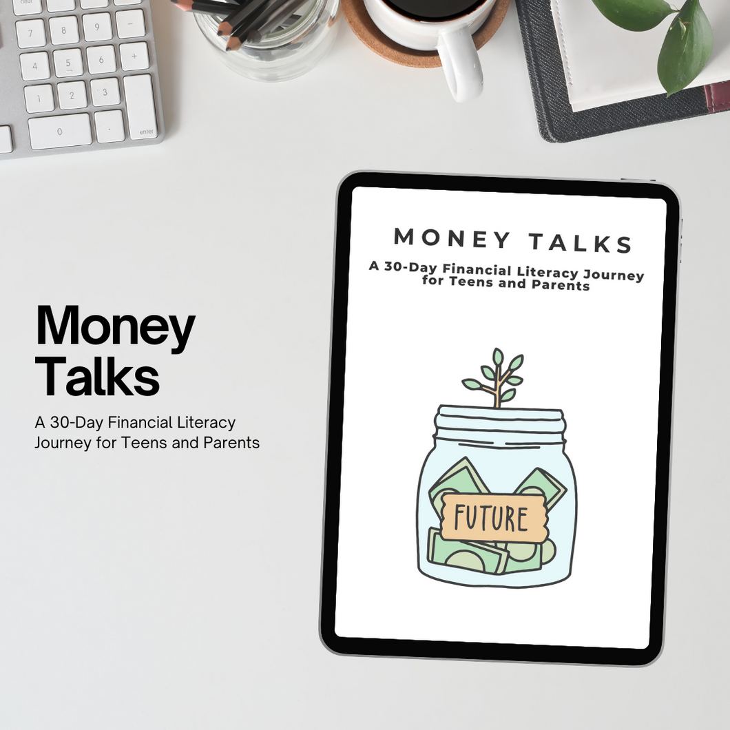 Money Talks: A 30-Day Financial Literacy Journey for Teens and Parents (Digital Product)