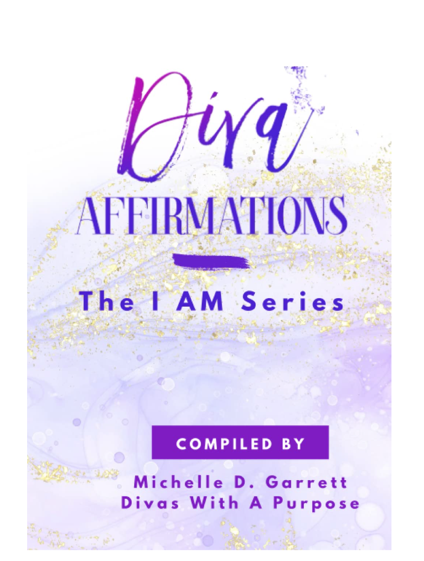 Diva Affirmations: The I Am Series