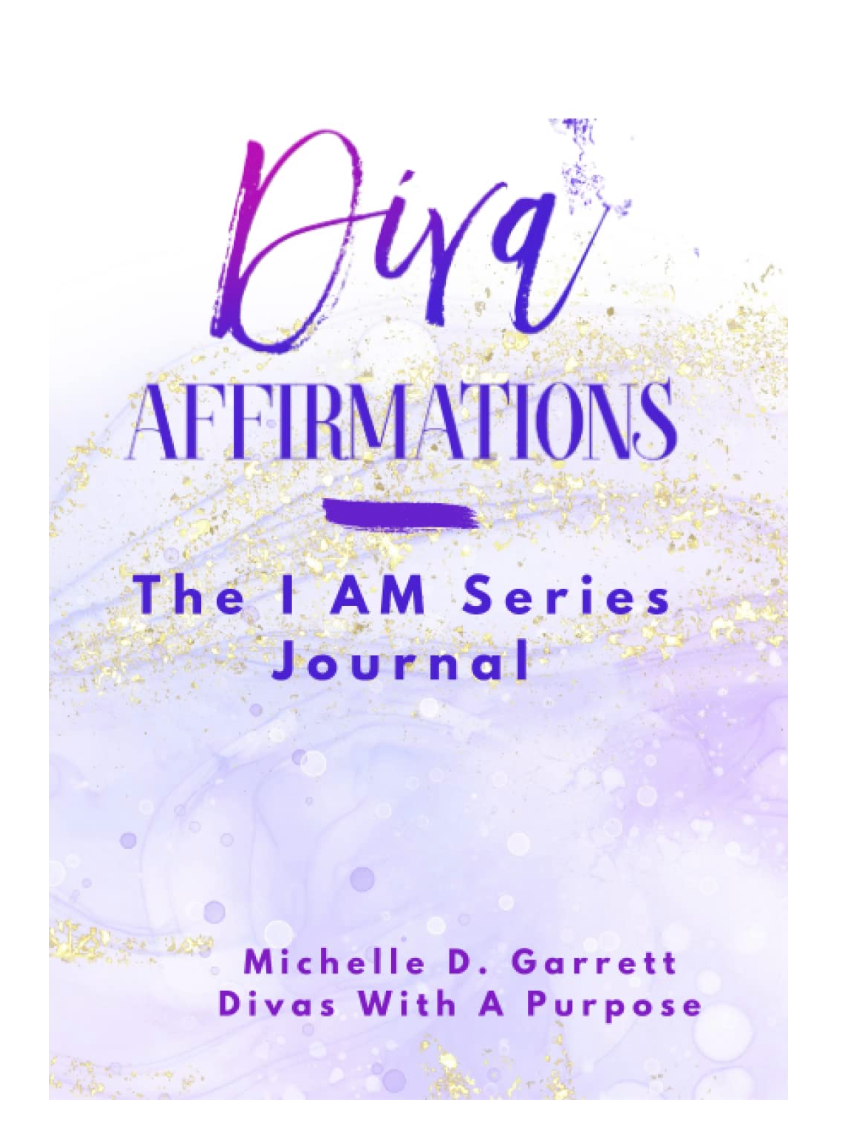 Diva Affirmations: The I Am Series Journal