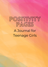 Load image into Gallery viewer, Positivity Pages: A Journal for Teenage Girls
