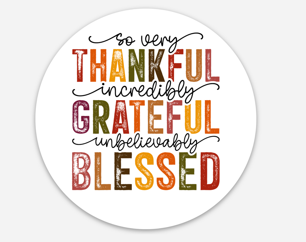 Thankful, Grateful, Blessed Sticker