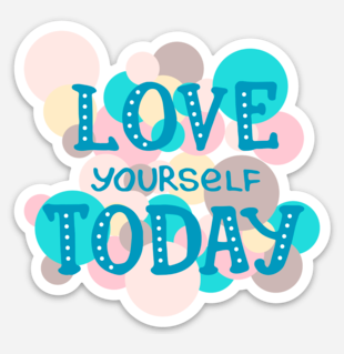 Love Yourself Today Sticker